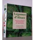 Encyclopédie Historique et Pratique "Légumes d'Alsace"